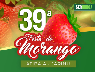 Ser Indica #70: 39ª Festa do Morango de Atibaia e Jarinu