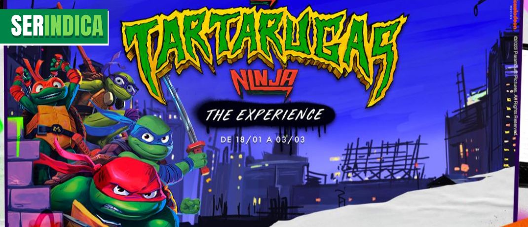 Ser Indica #98: exposição “As Tartarugas Ninja: The Experience”