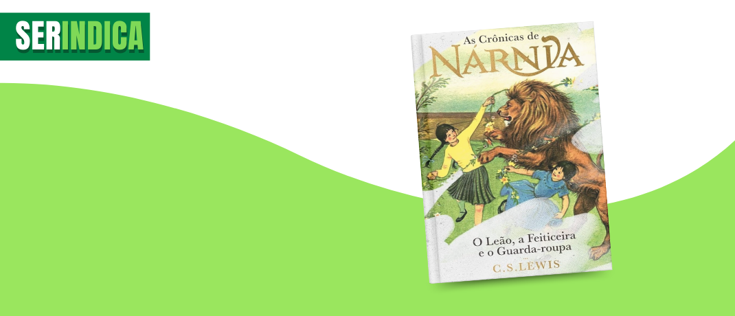 Ser Indica #147: As crônicas de Narnia