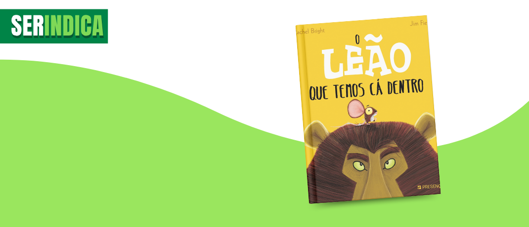Ser Indica #166: O Leão que temos cá dentro!