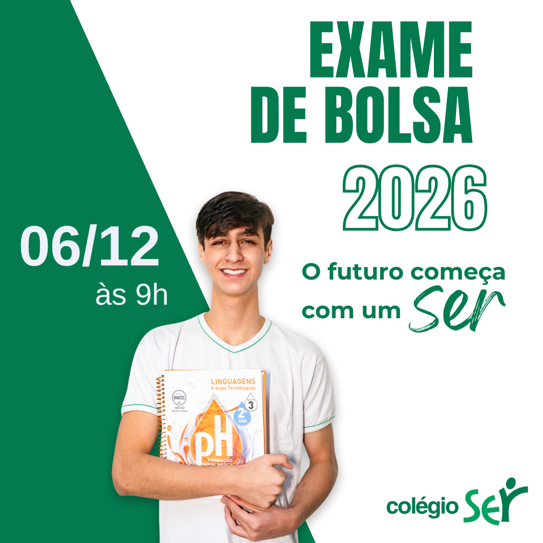 Edital Exame de Bolsa Colégio Ser 06/12