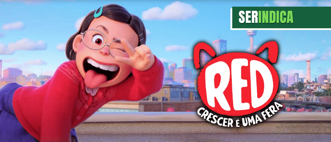 Ser Indica #207: Red Crescer é uma Fera traz reflexões sobre emoções, identidade e amadurecimento