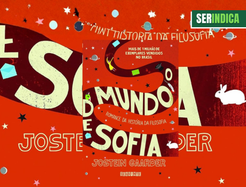 Ser Indica #216: O Mundo de Sofia desperta a curiosidade e incentiva grandes reflexões
